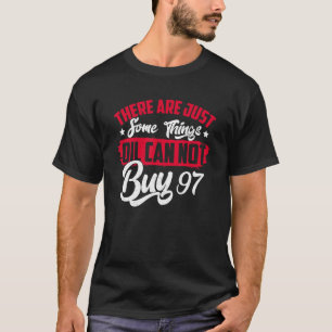 Es gibt nur einige Dinge, Öl kann nicht kaufen Par T-Shirt