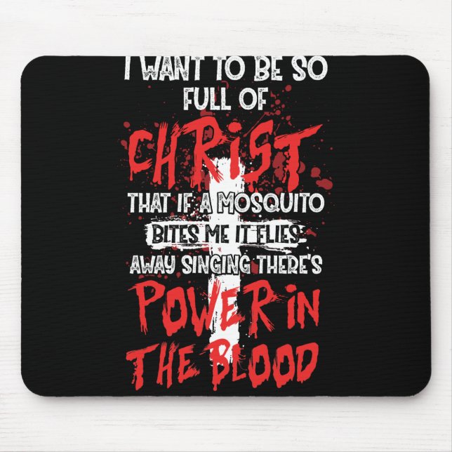 Es gibt Power im Blut Religious Christlich Mousepad (Vorne)