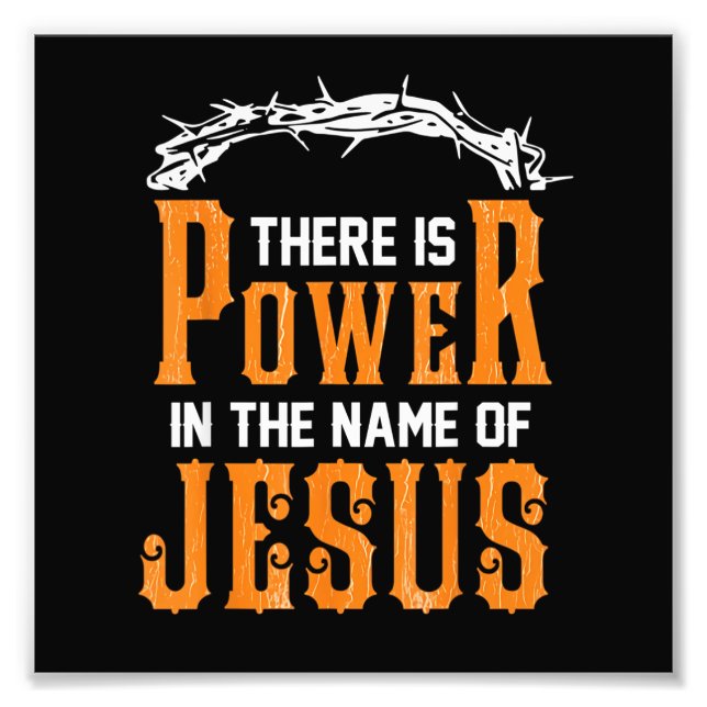 Es gibt Power im Namen Jesu Fotodruck (Vorne)