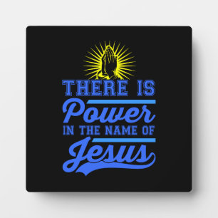 Es gibt Power im Namen Jesu Fotoplatte