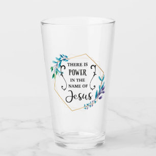 Es gibt Power im Namen Jesu Glas