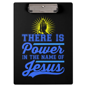 Es gibt Power im Namen Jesu Klemmbrett