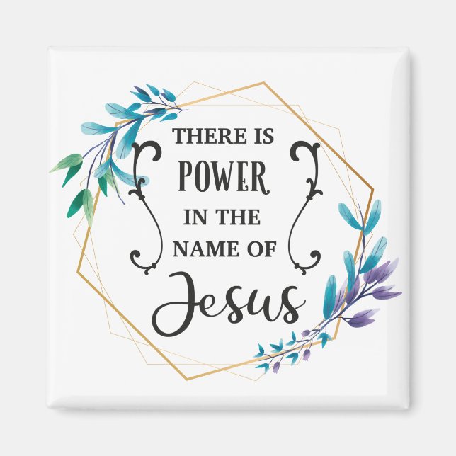 Es gibt Power im Namen Jesu Magnet (Vorne)
