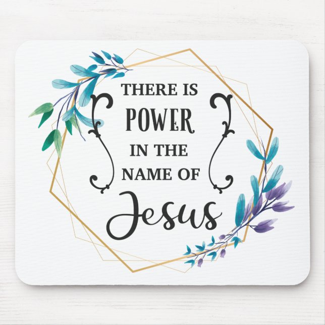 Es gibt Power im Namen Jesu Mousepad (Vorne)