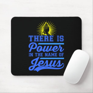 Es gibt Power im Namen Jesu Mousepad