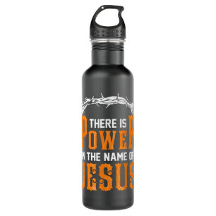 Es gibt Power im Namen Jesu T - Shirt Edelstahlflasche