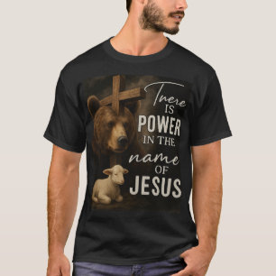 Es gibt Power im Namen von JesusT-Shirt T-Shirt