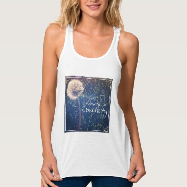Es gibt Schönheit in der Einfachheit Tank Top (Vorderseite)