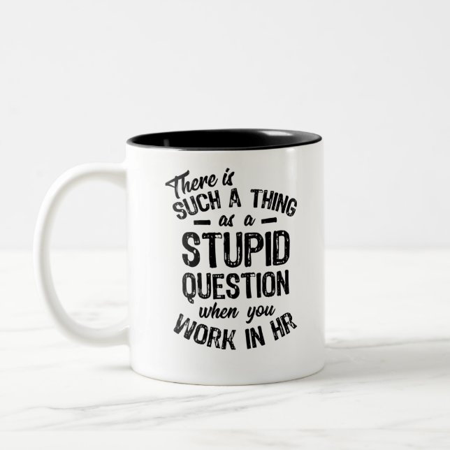 Es gibt so etwas wie eine dumme Frage Zweifarbige Tasse (Links)