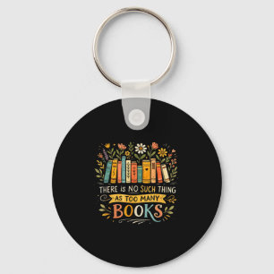 Es gibt so etwas wie zu viele Bücher Buchwurm Schlüsselanhänger