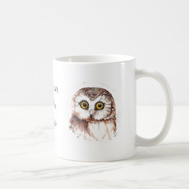 Es gibt so etwas wie zu viele Eulen nicht, Zitat Kaffeetasse (Rechts)