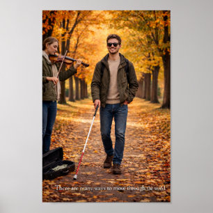 Es gibt viele Wege, sich durch die Welt zu bewegen Poster
