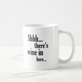 Es gibt Wein herein hier - lustiges Zitat Kaffeetasse