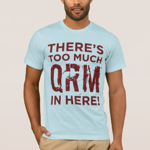 Es gibt zu viele QRM hier im T - Shirt
