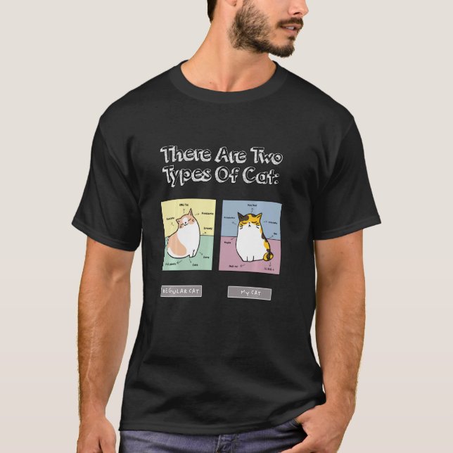 Es gibt zwei Arten von Katzen Funny Cats T-Shirt (Vorderseite)