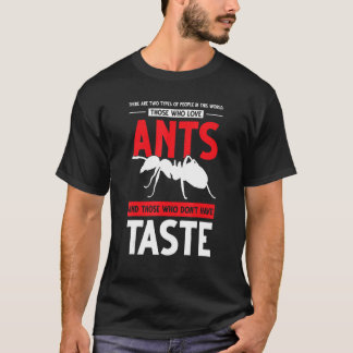 Es gibt zwei Arten von Menschen in der Welt Ameise T-Shirt