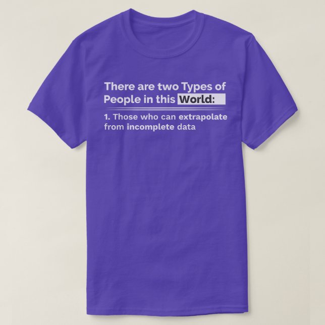 Es gibt zwei Arten von Menschen in dieser Welt Dat T-Shirt (Design vorne)