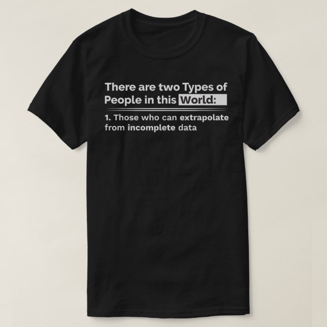 Es gibt zwei Arten von Menschen in dieser Welt Dat T-Shirt (Design vorne)