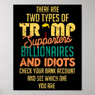 Es gibt zwei Arten von Trump-Unterstützern in Bill Poster