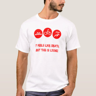 Es glaubt wie Tod - Triathlon T-Shirt
