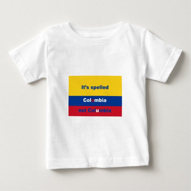 Es hat Kolumbien nicht Kolumbien buchstabiert Baby T-shirt (Vorderseite)