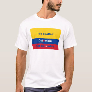Es hat Kolumbien nicht Kolumbien buchstabiert T-Shirt