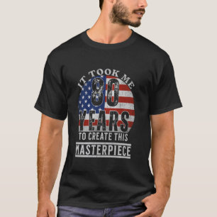 Es hat mich 80 Jahre gekostet, dieses Meisterwerk T-Shirt