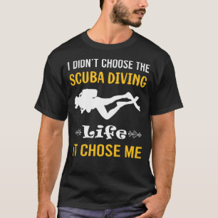 Es hat mich beim Tauchen ausgewählt T-Shirt