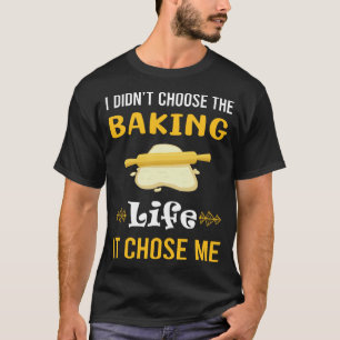 Es hat mich dazu gebracht, Bäckerei zu backen T-Shirt