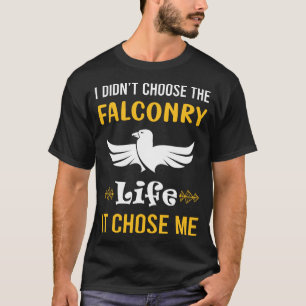 Es hat mich gewählt Falknerei Falkner T-Shirt