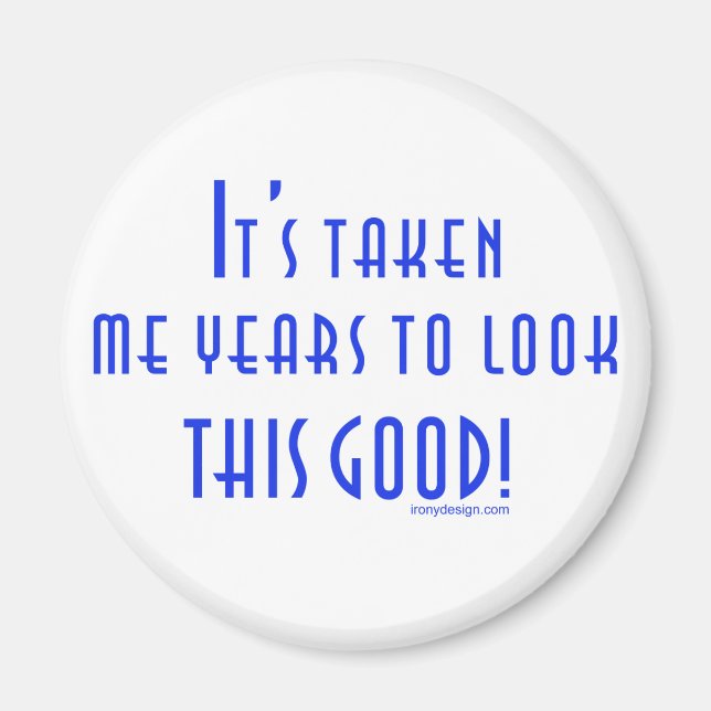 Es hat mir Jahre gedauert Magnet (Vorne)