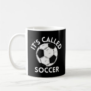 Es heißt Fußball Kaffeetasse