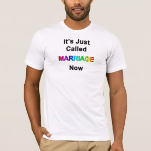 Es heißt gerade Ehe T-Shirt