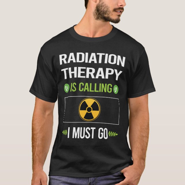 Es heißt Strahlentherapie T-Shirt (Vorderseite)