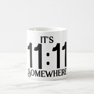 Es ist 11:11 Irgendwo Numerologie Manifestationsza Kaffeetasse