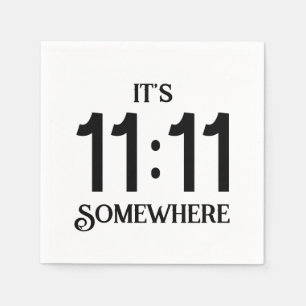 Es ist 11:11 Irgendwo Numerologie Manifestationsza Serviette