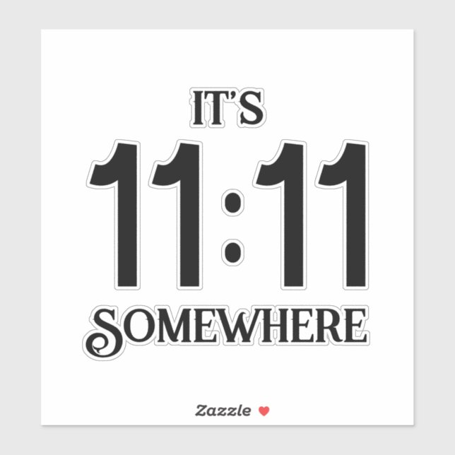 Es ist 11:11 Irgendwo Zahlenmanifestingnummer Aufkleber (Blatt)