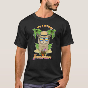 Es ist 5 Uhr irgendwo trinkende Scottish Fold C T-Shirt