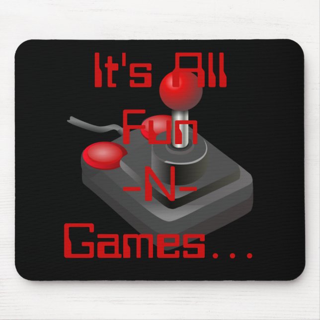 Es ist alle Spaß-N-Spiele… Mausunterlage Mousepad (Vorne)
