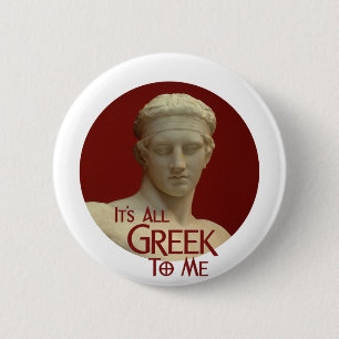 Es ist aller Grieche zu mir Knopf Button