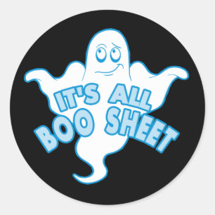 Es ist alles Boo Sheet - Funny Ghost Zitat Runder Aufkleber