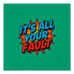 Es ist alles deine Schuld  Poster