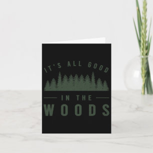 Es ist alles gut im Wald Shirt Camping wandern gr Karte