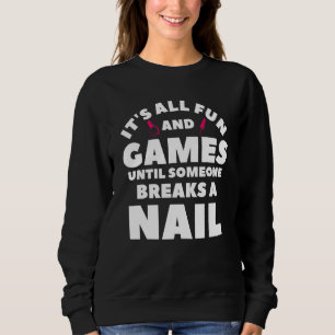 Es ist alles nur Spaß und Spiel, bis jemand einen Sweatshirt