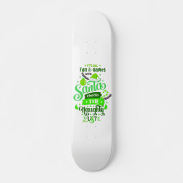 ES IST ALLES SPASS UND SPIELE BIS SANTA.. lustig Skateboard