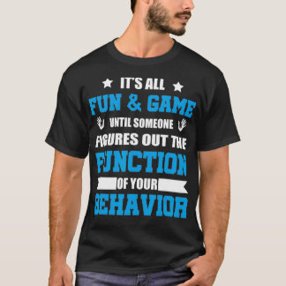 Es ist alles Spaß und Spiele Special Bildung Lehre T-Shirt