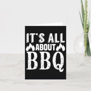 Es ist alles über Grillen - Funny Barbecue Lover Karte