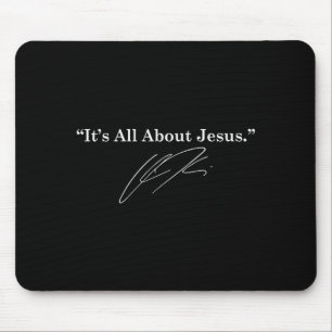 Es ist alles über Jesus Christliches Inspirationsz Mousepad