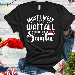 Es ist am wahrscheinlichsten, dass die ganze Nacht T-Shirt