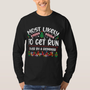 Es ist am wahrscheinlichsten, von einem Rentier üb T-Shirt